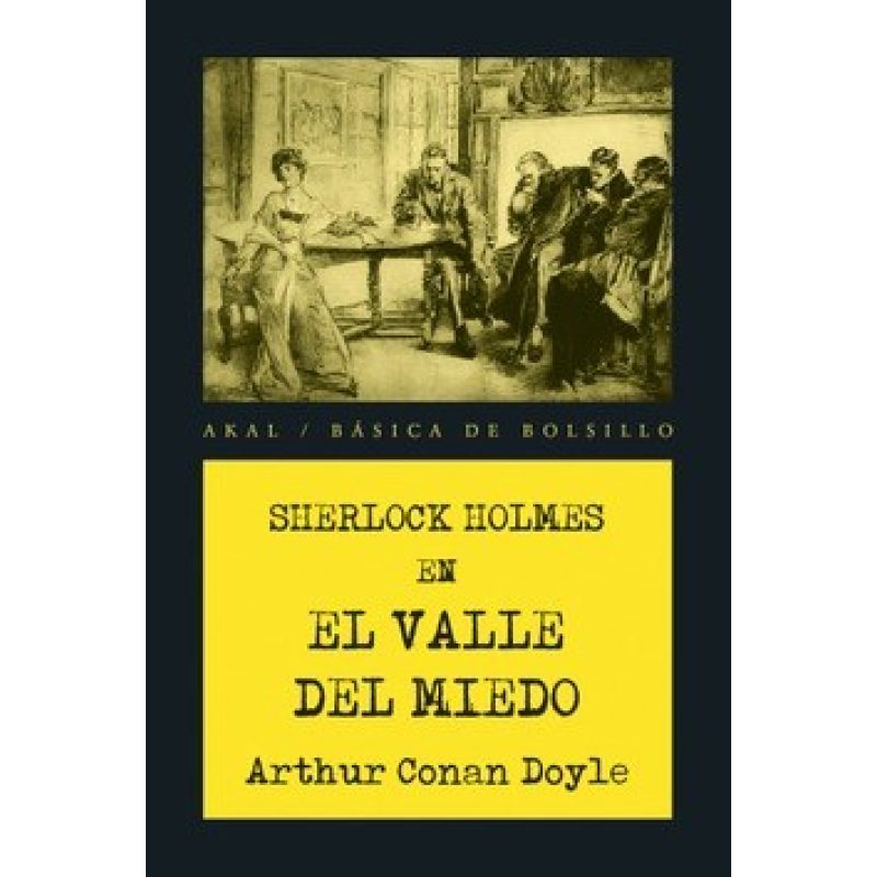 SHERLOCK HOLMES EN EL VALLE DEL MIEDO (COLECCION BASICA DE BOLSILLO 341) (BOLSILLO)