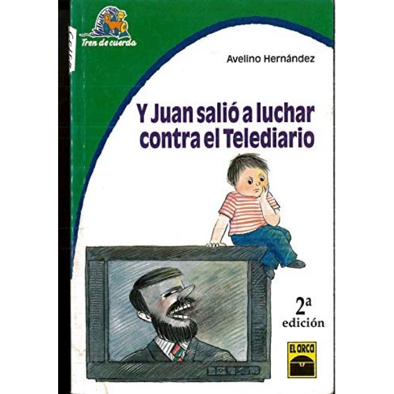 Y JUAN SALIO A LUCHAR CONTRA EL TELEDIARIO (TREN DE CUERDA)