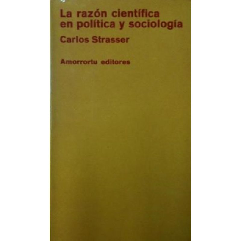 RAZON CIENTIFICA EN POLITICA Y SOCIOLOGIA (SOCIOLOGIA)