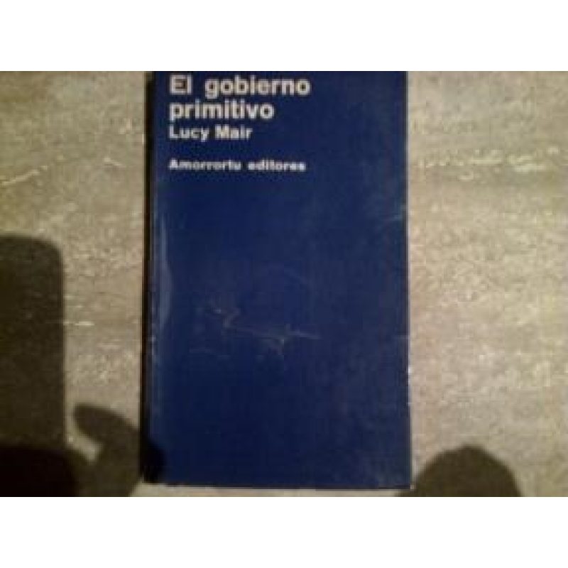 GOBIERNO PRIMITIVO EL (EDICION 1977)