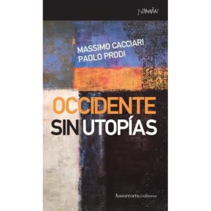 OCCIDENTE SIN UTOPIAS (COLECCION NOMADAS) (BOLSILLO)