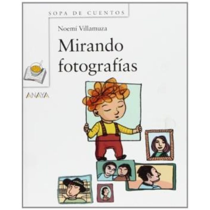 MIRANDO FOTOGRAFIAS (SOPA DE CUENTOS) (CARTONE)