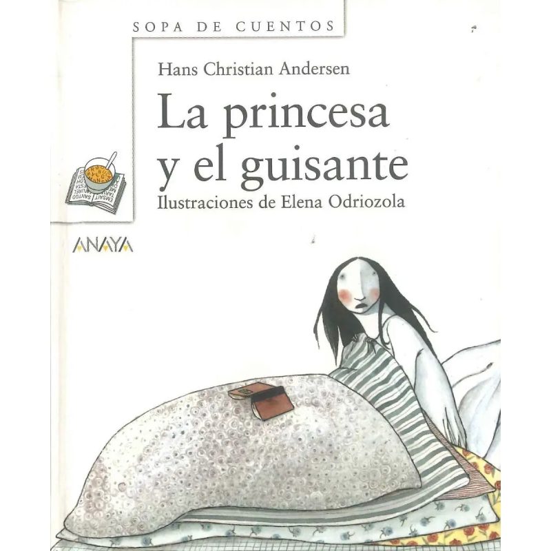 PRINCESA Y EL GUISANTE (SOPA DE CUENTOS) (CARTONE)
