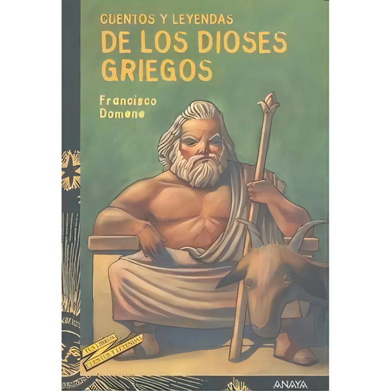 CUENTOS Y LEYENDAS DE LOS DIOSES GRIEGOS (COLECCION TUS LIBROS CUENTOS Y LEYENDAS 29)