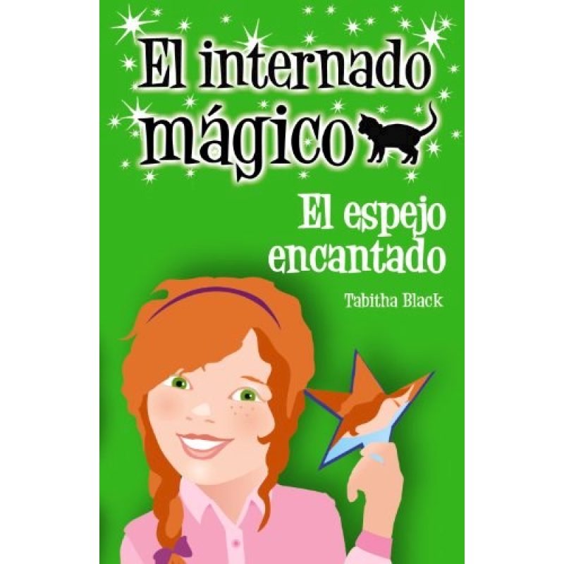 ESPEJO ENCANTADOR (EL INTERNADO MAGICO)