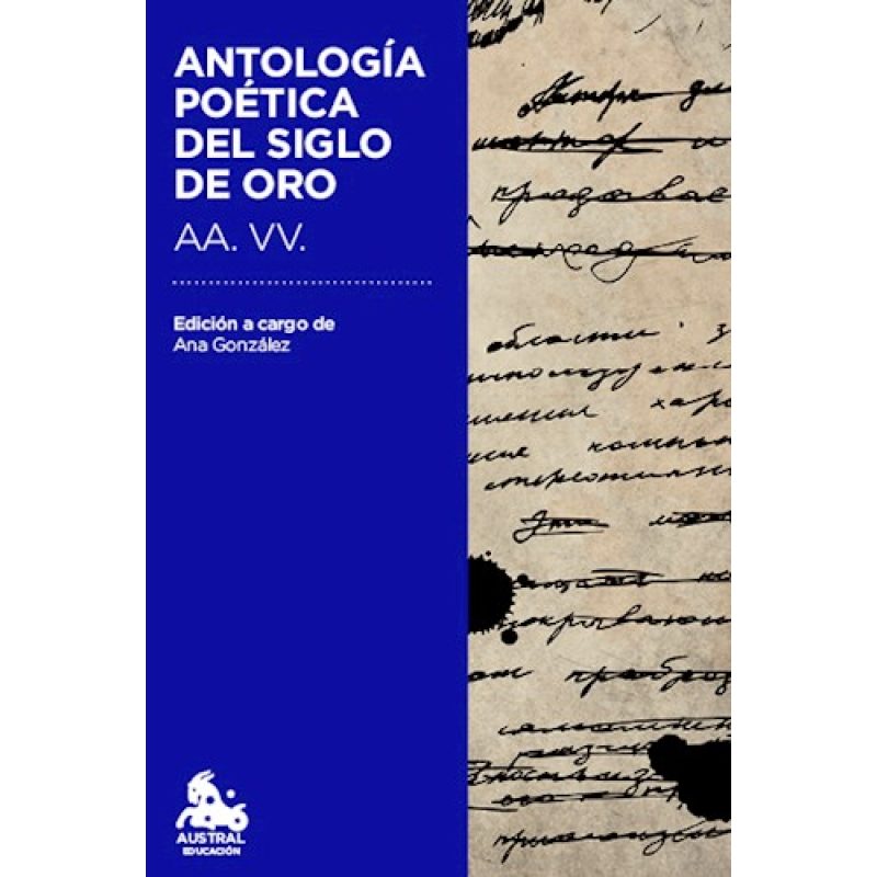 ANTOLOGIA POETICA DEL SIGLO DE ORO