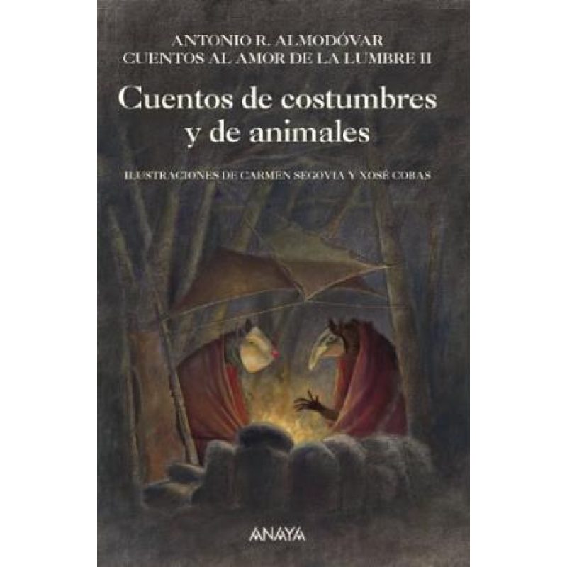 CUENTOS DE COSTUMBRES Y DE ANIMALES (CUENTOS AL AMOR DE LA LUMBRE II) (CARTONE)