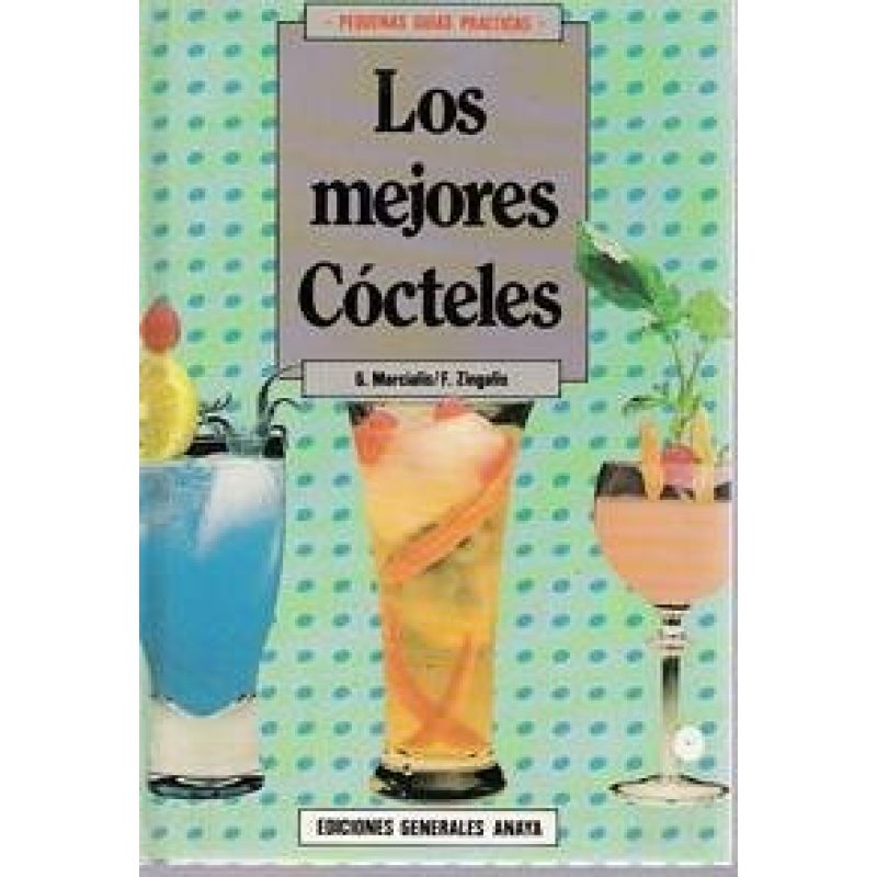 MEJORES COCTELES (PEQUEÑAS GUIAS PRACTICAS)