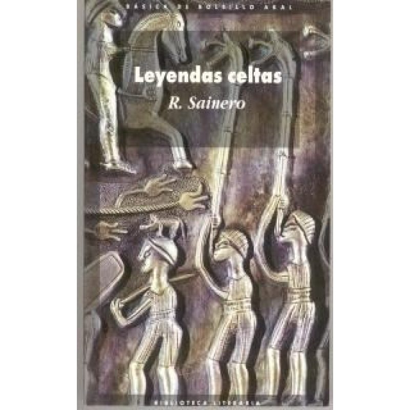 LEYENDAS CELTAS (COLECCION BASICA DE BOLSILLO) (BIBLIOTECA LITERARIA)