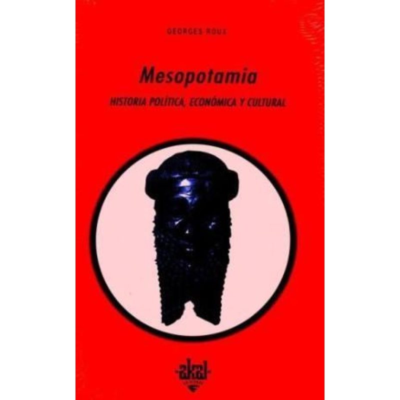 MESOPOTAMIA HISTORIA POLITICA ECONOMICA Y CULTURAL (COLECCION UNIVERSITARIA)