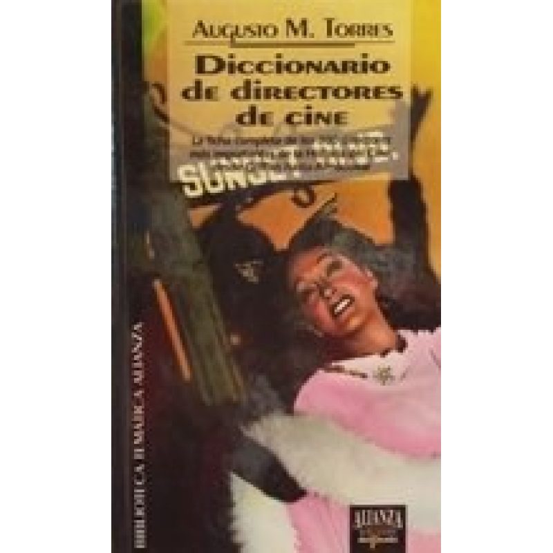 DICCIONARIO DE DIRECTORES DE CINE (BIBLIOTECA TEMATICA BT32)