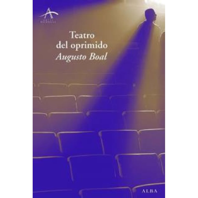 TEATRO DEL OPRIMIDO (COLECCION ARTES ESCENICAS)