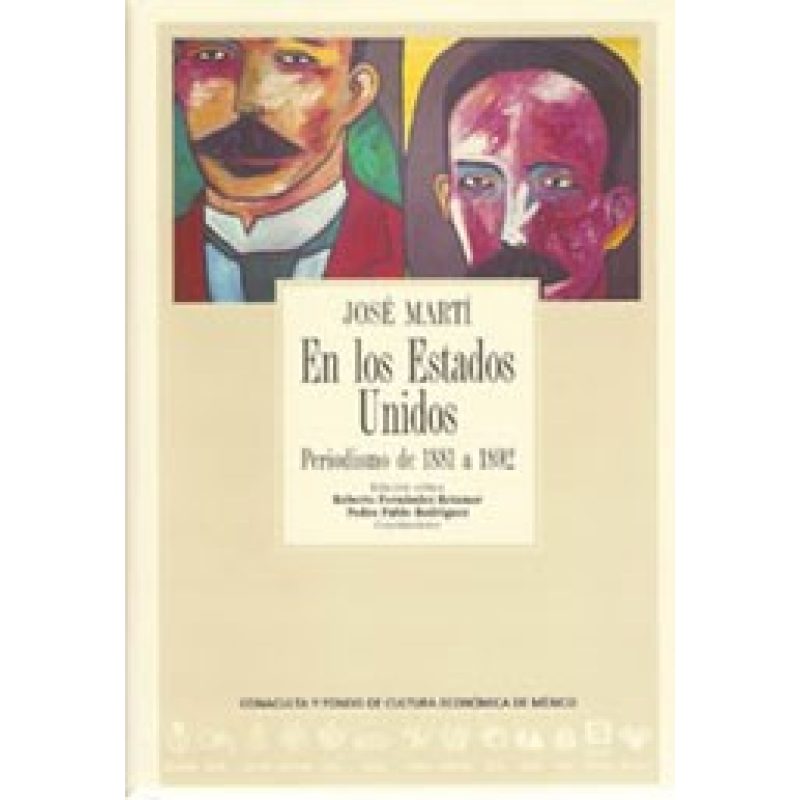 EN LOS ESTADOS UNIDOS PERIODISMO DE 1881 A 1892 (COLECCION ARCHIVOS) (CARTONE)