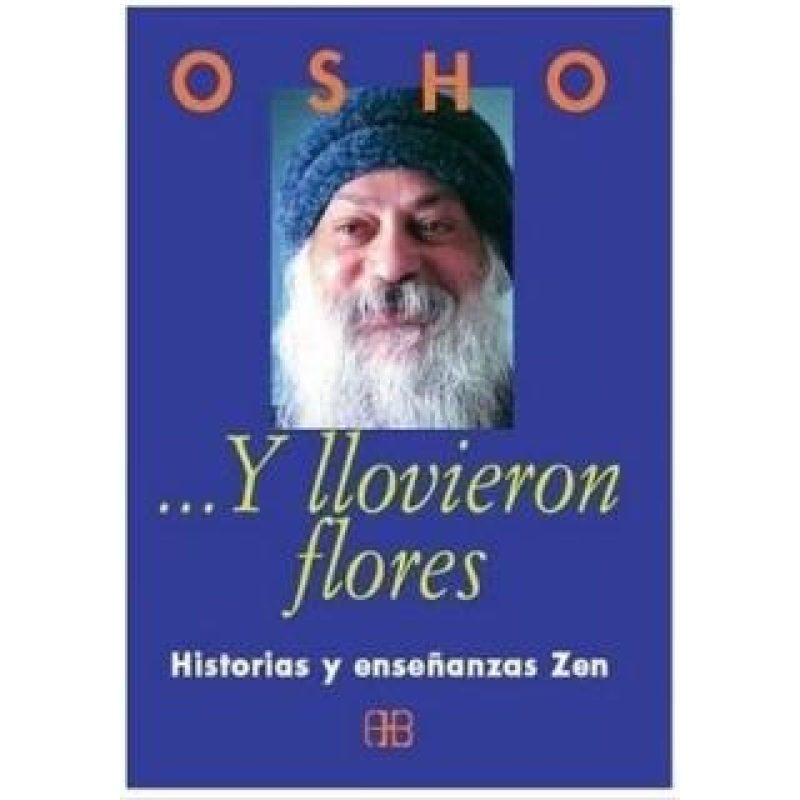 Y LLOVIERON FLORES - CHARLAS SOBRE LA HISTORIA ZEN