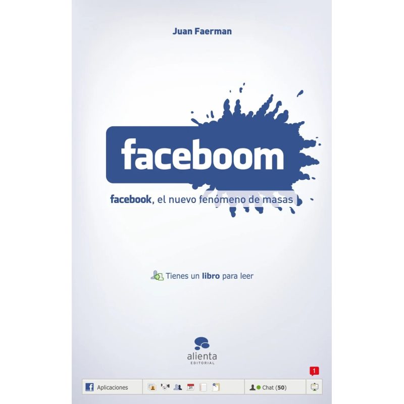 FACEBOOM FACEBOOK EL NUEVO FENOMENO DE MASAS