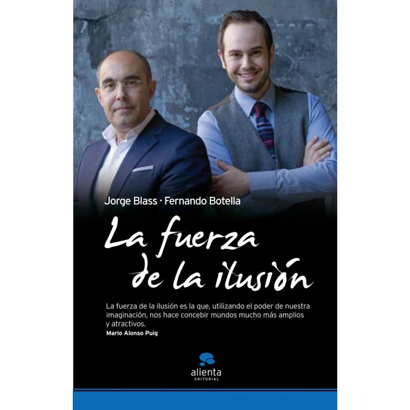 FUERZA DE LA ILUSION (6 EDICION) (RUSTICA)