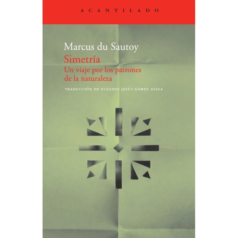 SIMETRIA UN VIAJE POR LOS PATRONES DE LA NATURALEZA (195) (RUSTICO)