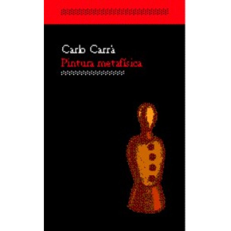 PINTURA METAFISICA (EL ACANTILADO 5)