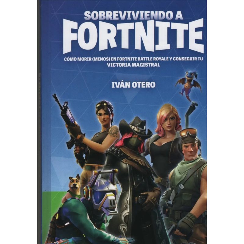 SOBREVIVIENDO A FORTNITE (ILUSTRADO) (CARTONE)