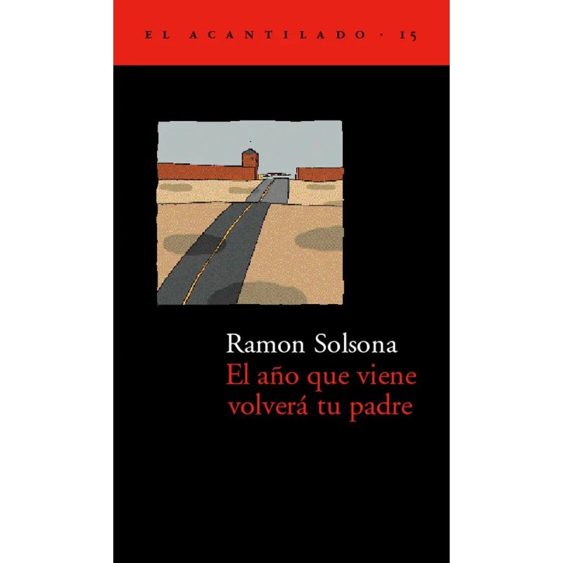 AÑO QUE VIENE VOLVERA TU PADRE (EL ACANTILADO 15)