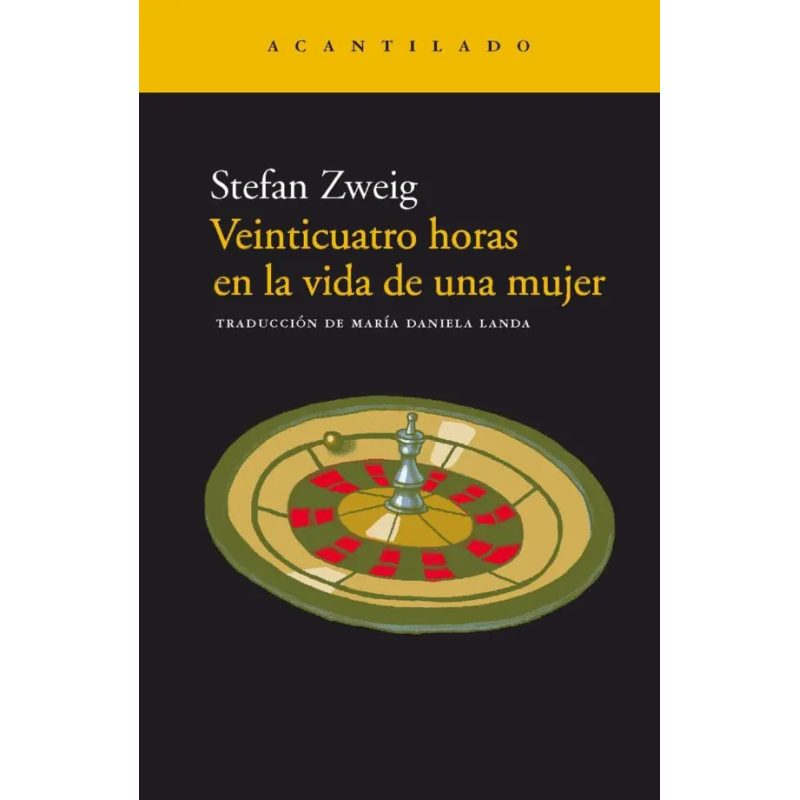 VEINTICUATRO HORAS EN LA VIDA DE UNA MUJER (NARRATIVA DEL ACANTILADO 6)