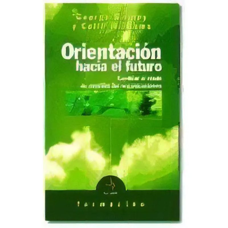 ORIENTACION HACIA EL FUTURO CAMBIAR EL MODO DE CAMBIAR