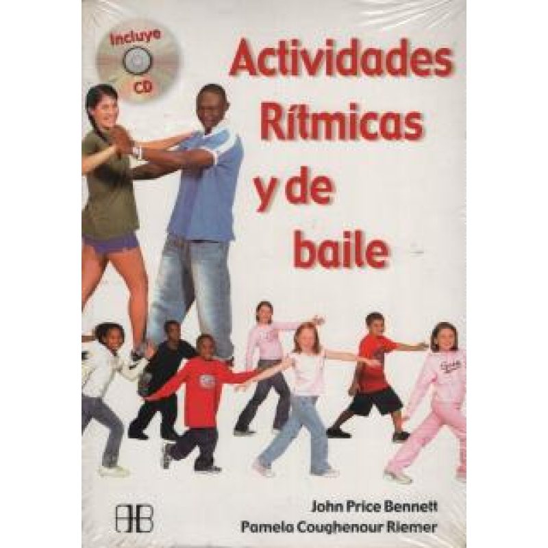 ACTIVIDADES RITMICAS Y DE BAILE (INCLUYE CD)