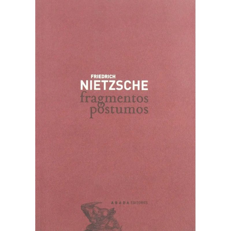 FRAGMENTOS POSTUMOS (LECTURAS DE FILOSOFIA) (RUSTICO)