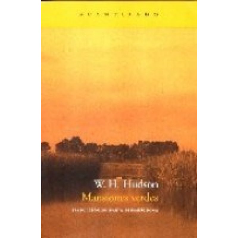 MANSIONES VERDES (COLECCION NARRATIVA DEL ACANTILADO 105)