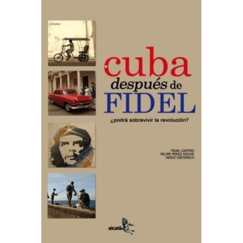 CUBA DESPUES DE FIDEL PODRA SOBREVIVIR LA REVOLUCION