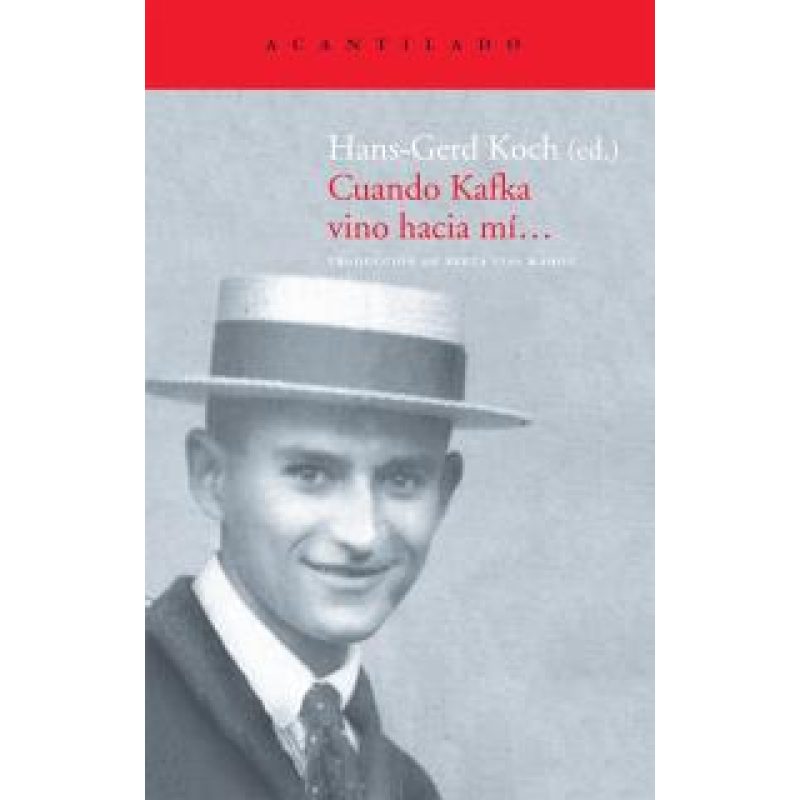 CUANDO KAFKA VINO HACIA MI (COLECCION EL ACANTILADO 188)