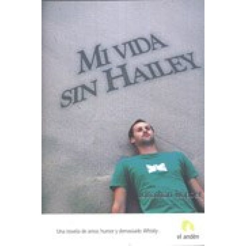 MI VIDA SIN HAILEY