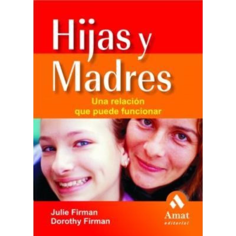 HIJAS Y MADRES UNA RELACION QUE PUEDE FUNCIONAR