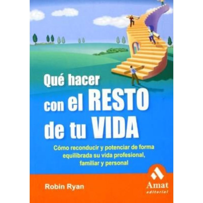 QUE HACER CON EL RESTO DE TU VIDA