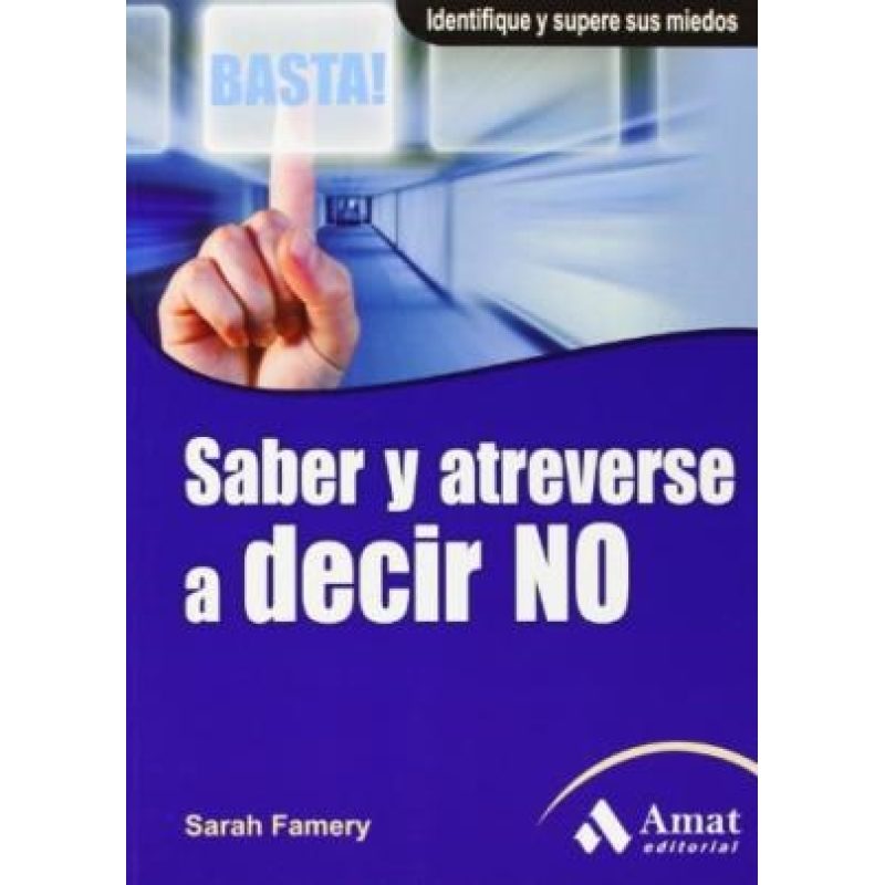 SABER Y ATREVERSE A DECIR NO