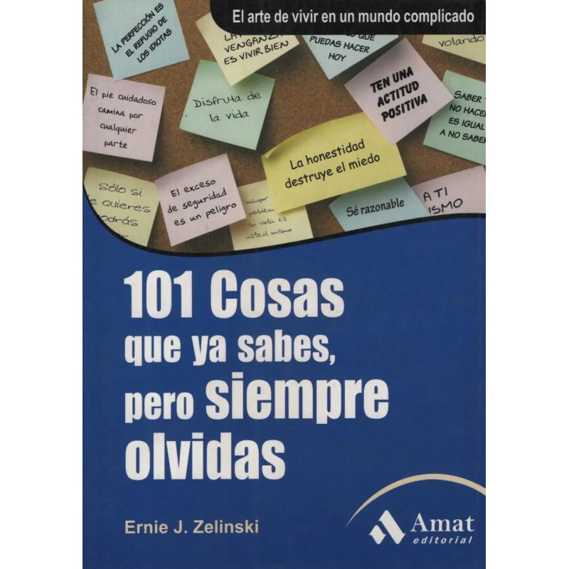 101 COSAS QUE YA SABES PERO SIEMPRE OLVIDAS