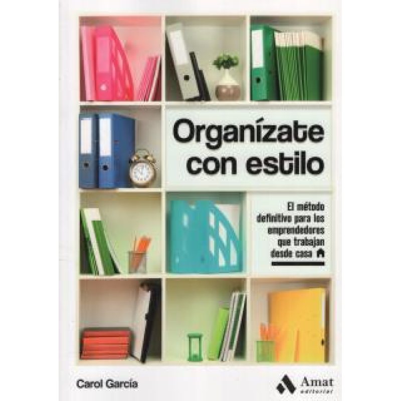 ORGANIZATE CON ESTILO (COLECCION DESARROLLO PERSONAL)