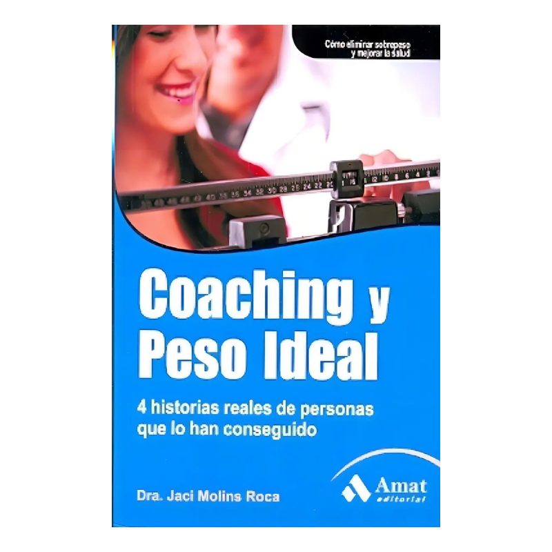 COACHING Y PESO IDEAL 4 HISTORIAS REALES DE PERSONAS QUE LO HAN CONSEGUIDO