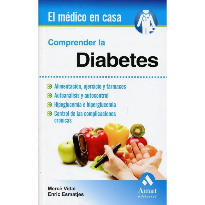 COMPRENDER LA DIABETES (COLECCION EL MEDICO EN CASA)