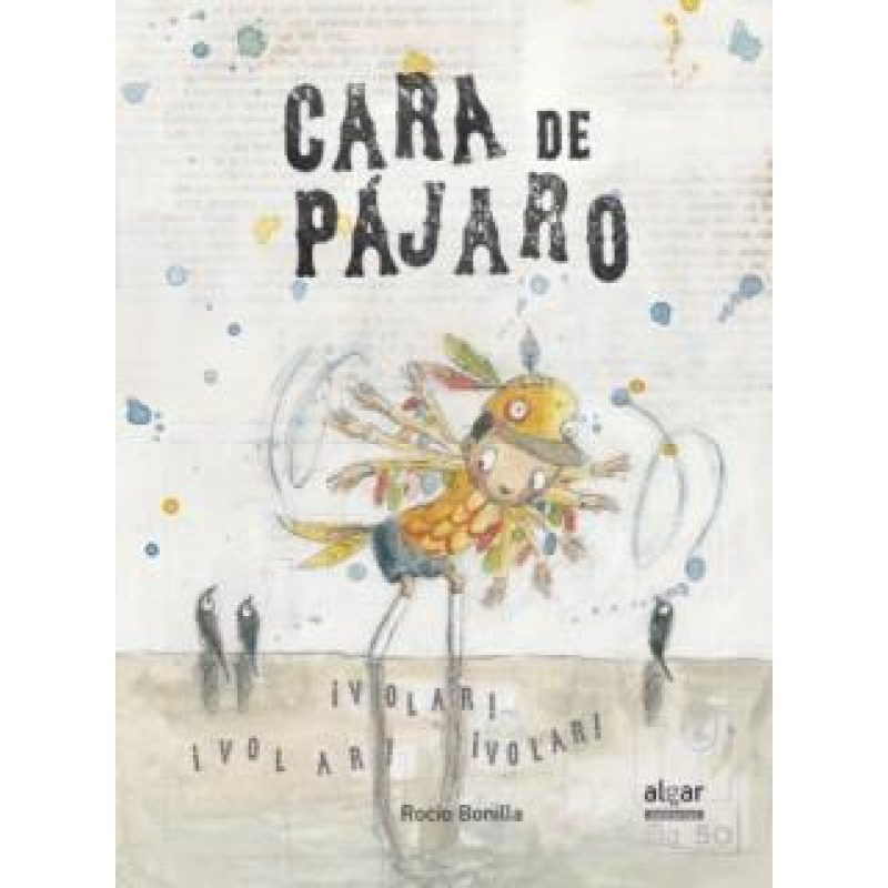 CARA DE PAJARO (ILUSTRADO) (CARTONE)