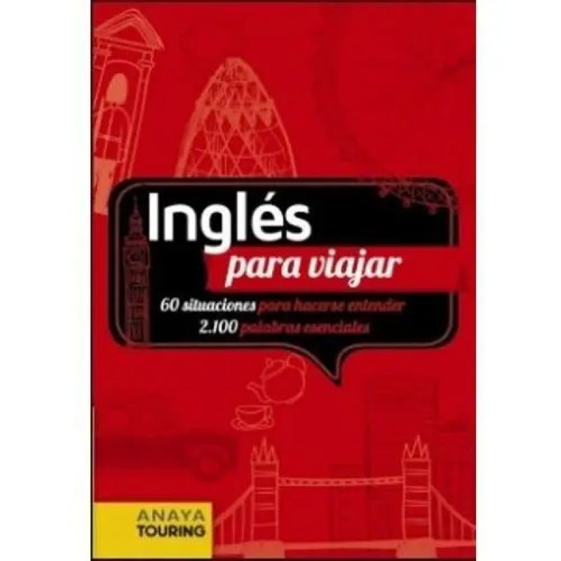 INGLES PARA VIAJAR (60 SITUACIONES + 2100 PALABRAS ESENCIALES) (BOLSILLO)