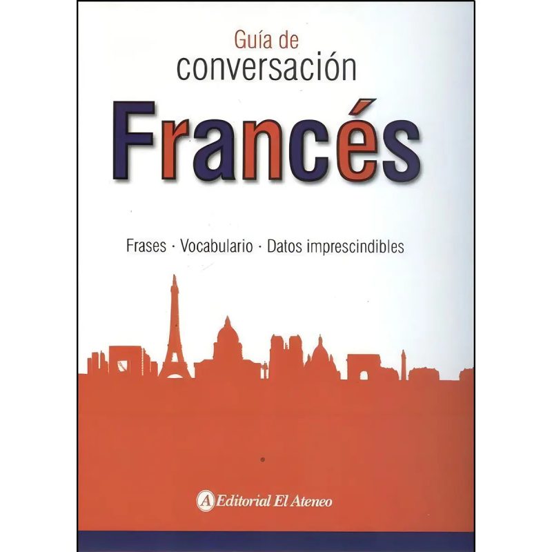 FRANCES GUIA DE CONVERSACION (FRASES - VOCABULARIO - DATOS IMPRESCINDIBLES) (BOLSILLO) (RUSTICA)
