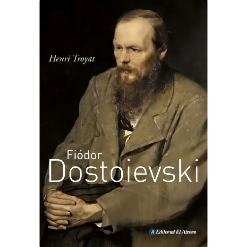 FIODOR DOSTOIEVSKI (COLECCION BIOGRAFIA)