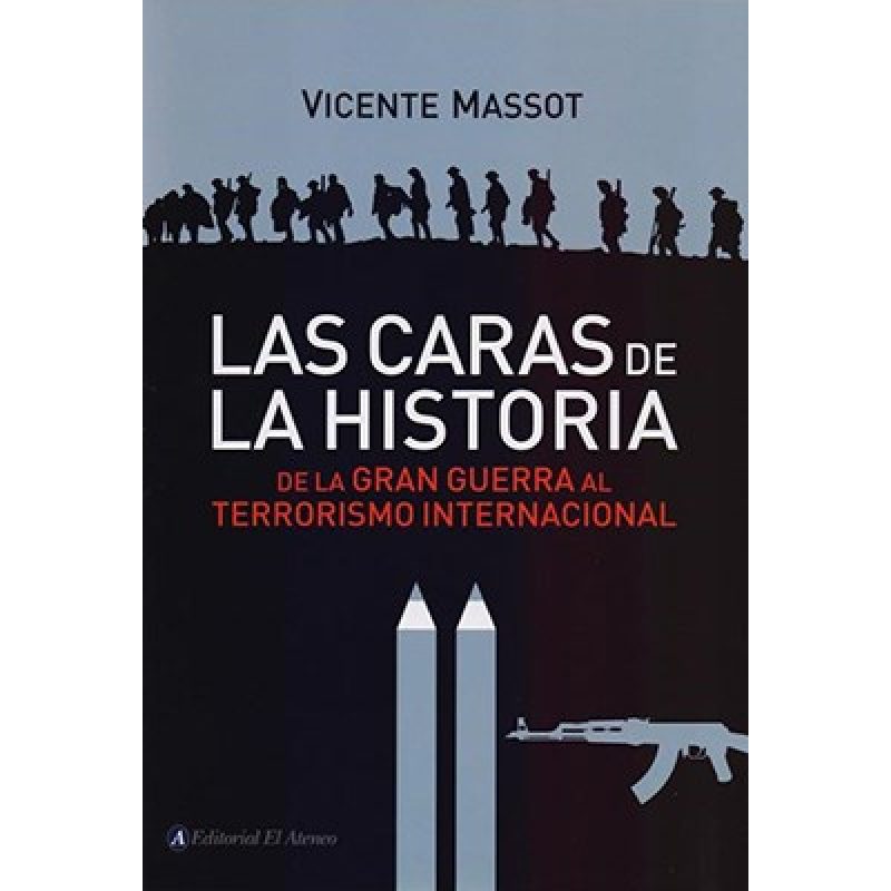 CARAS DE LA HISTORIA DE LA GRAN GUERRA AL TERRORISMO IN TERNACIONAL