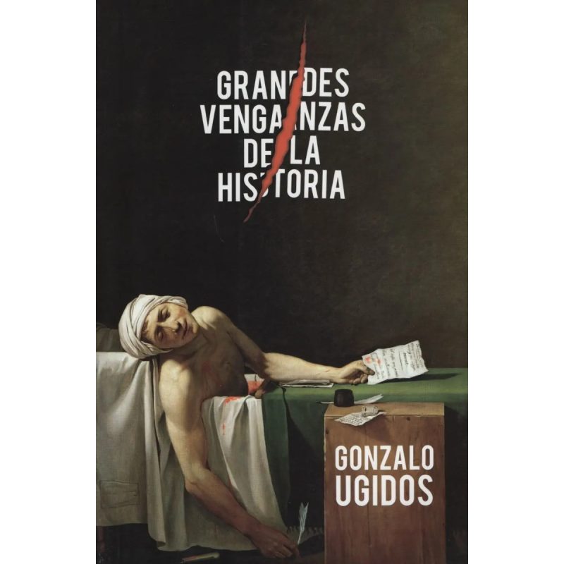 GRANDES VENGANZAS DE LA HISTORIA