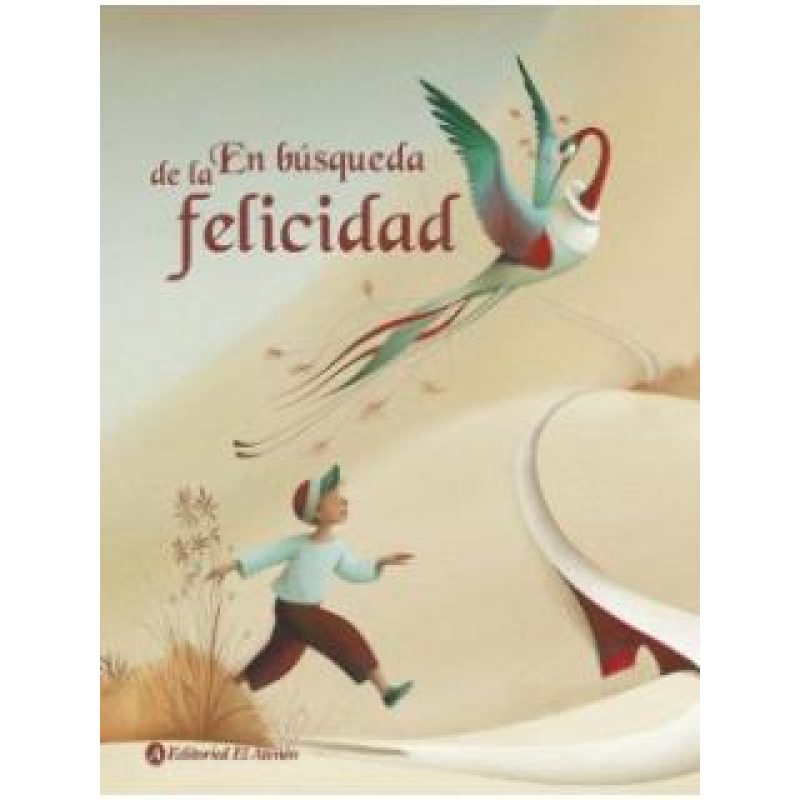 EN BUSQUEDA DE LA FELICIDAD (ILUSTRADO) (CARTONE)