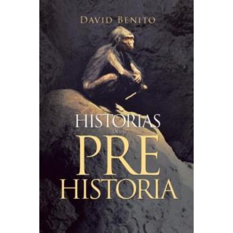 HISTORIAS DE LA PREHISTORIA