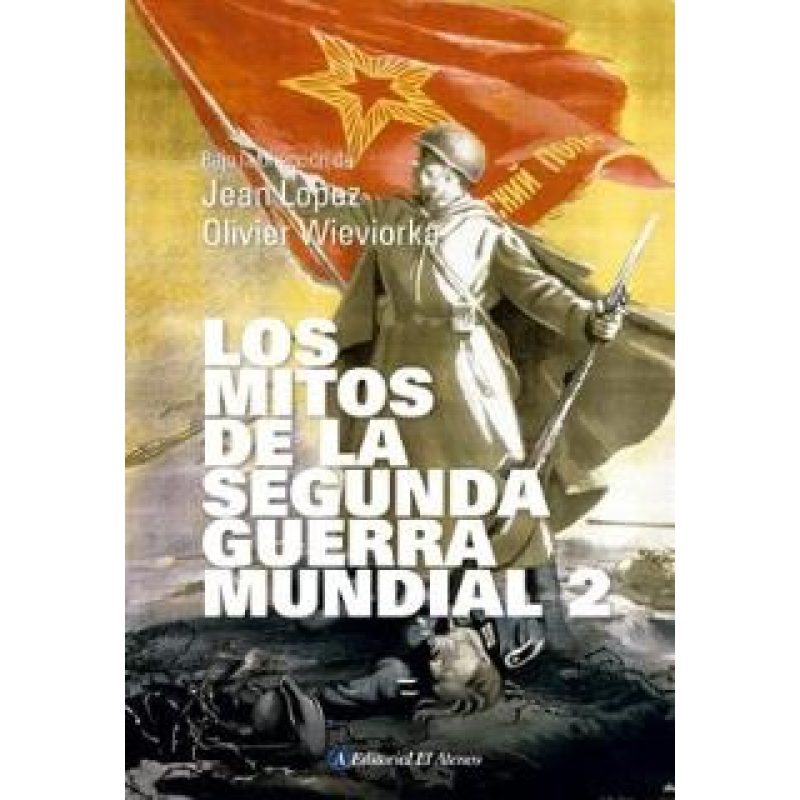 MITOS DE LA SEGUNDA GUERRA MUNDIAL 2