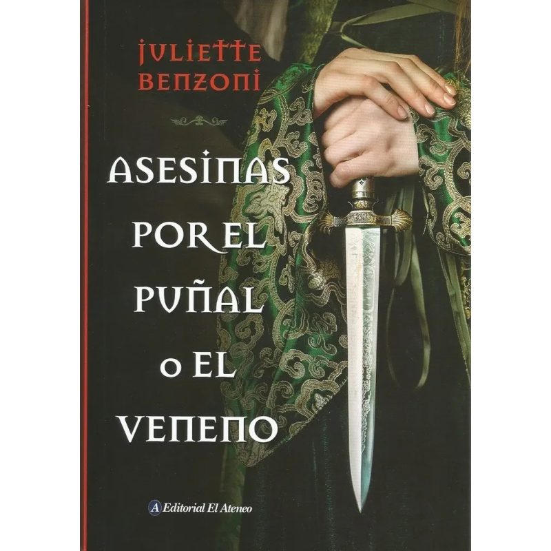 ASESINAS POR EL PUÑAL O EL VENENO