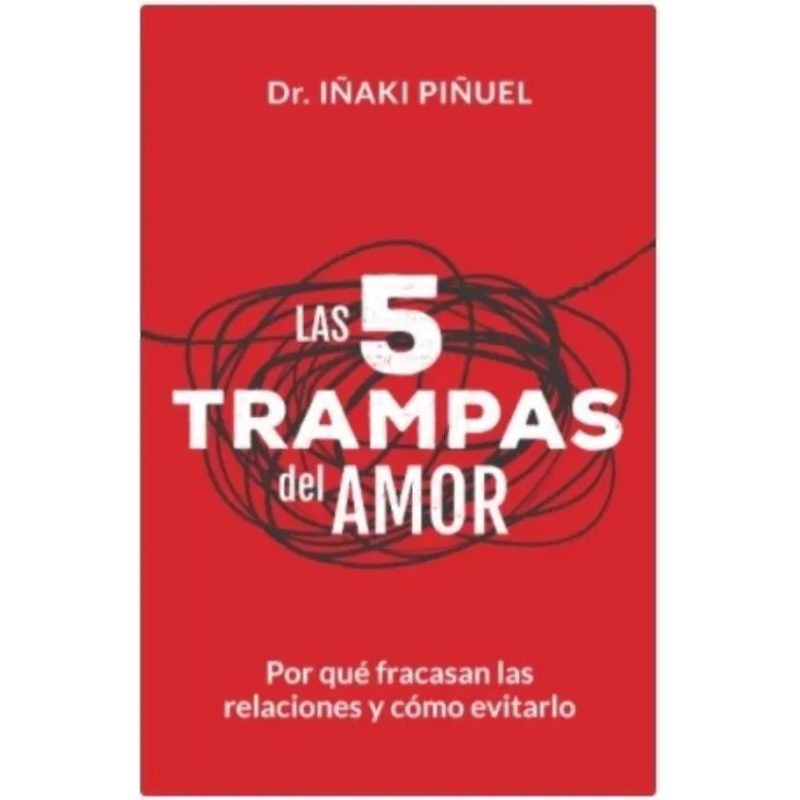 5 TRAMPAS DEL AMOR POR QUE FRACASAN LAS RELACIONES Y COMO EVITARLO